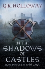 In the Shadows of Castles By G. K. Holloway Cover Image