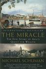 The Miracle: The Epic Story of Asia's Quest for Wealth Cover Image