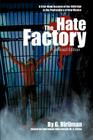The Hate Factory: A First-Hand Account of the 1980 Riot at the Penitentiary of New Mexico By Georgelle Hirliman Cover Image