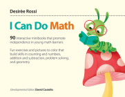 I Can Do Math: 90 Interactive Minibooks That Promote Independence in Young Math Learners By Desirèe Rossi, David Costello (Editor) Cover Image