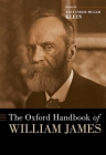 The Oxford Handbook of William James (Oxford Handbooks) Cover Image
