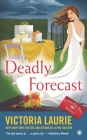 Deadly Forecast (Psychic Eye Mystery #11) By Victoria Laurie Cover Image