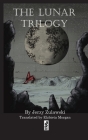 The Lunar Trilogy By Jerzy Zulawski Cover Image