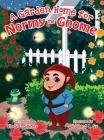 A Garden Home for Normy the Gnome Cover Image