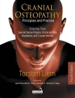 Cranial Osteopathy: Principles and Practice - Volume 2: Special Sense Organs, Orofacial Pain, Headache, and Cranial Nerves By Torsten Liem Cover Image