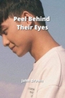 Peel Behind Their Eyes Cover Image