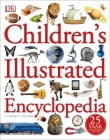 Children's Illustrated Encyclopedia (DK Children's Illustrated Reference) Cover Image