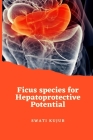 Ficus species for Hepatoprotective Potential Cover Image