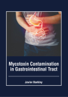 Mycotoxin Contamination in Gastrointestinal Tract By Javier Barkley (Editor) Cover Image