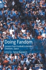 Doing Fandom: Lessons from Football in Gender, Emotions, Space By Tamar Rapoport (Editor) Cover Image