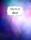 Sketch Book: Galaxy Sketchbook Scetchpad for Drawing or Doodling Notebook Pad for Creative Artists #7 Blue Purple Pink By Jazzy Doodles Cover Image