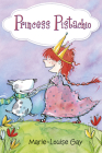 Princess Pistachio By Marie-Louise Gay, Marie-Louise Gay (Illustrator), Jacob Homel (Translator) Cover Image