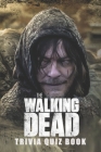 The Walking Dead: Trivia Quiz Book Cover Image