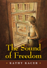 The Sound of Freedom By Kathy Kacer Cover Image