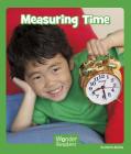 Measuring Time (Wonder Readers Next Steps: Math) By Maria Alaina Cover Image