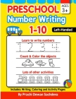 Preschool Number Writing 1 - 10, Left handed kids, Ages 3+: Specially designed Home Learning Book with Writing Practice, Coloring Pages, Activity Work By Sachin Sachdeva, Prachi Dewan Sachdeva Cover Image