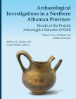 Archaeological Investigations in a Northern Albanian Province: Results of the Projekti Arkeologjik i Shkodrës (PASH): Volume Two: Artifacts and Artifact Analysis (Memoirs #64) By Michael L. Galaty (Editor), Lorenc Bejko (Editor) Cover Image
