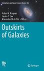 Outskirts of Galaxies (Astrophysics and Space Science Library #434) By Johan H. Knapen (Editor), Janice C. Lee (Editor), Armando Gil de Paz (Editor) Cover Image