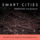 Smart Cities (MIT Press Essential Knowledge) Cover Image