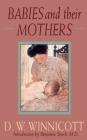 Babies And Their Mothers By D. W. Winnicott Cover Image