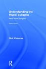 Understanding the Music Business: Real World Insights By Dick Weissman Cover Image