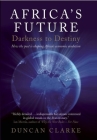 Africa's Future: Darkness to Destiny Cover Image