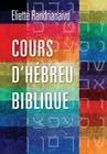 Cours d'hébreu biblique By Eliette Randrianaivo Cover Image