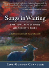 Songs in Waiting: Spiritual Reflections on Christ's Birth Cover Image