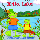 Hello, Lake! By Martha Day Zschock (Created by) Cover Image