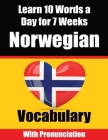 Norwegian Vocabulary Builder: Learn 10 Words a Day for 7 Weeks The Daily Norwegian Challenge: A Comprehensive Guide for Children and Beginners Learn Cover Image