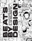 Beats By Design Coloring Book: An Illustrated Inventory Of The Most Important Hip Hop Producers Vol. 1 Cover Image