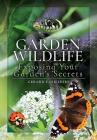 Garden Wildlife: Exposing Your Garden's Secrets Cover Image
