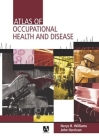 Atlas of Occupational Health and Disease (Arnold Publication) Cover Image