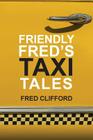 Friendly Fred's Taxi Tales Cover Image