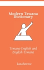 Modern Tswana Dictionary: Tswana-English and English-Tswana Cover Image