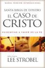Santa Biblia de Estudio el Caso de Cristo-NVI: Evidencias A Favor de la Fe = NVI the Case for Christ Study Bible Cover Image