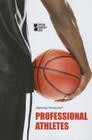 Professional Athletes (Opposing Viewpoints) By Margaret Haerens (Editor), Lynn M. Zott (Editor) Cover Image