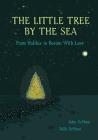 The Little Tree By the Sea: From Halifax to Boston With Love Cover Image