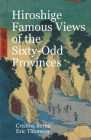Hiroshige Famous Views of the Sixty-Odd Provinces By Cristina Berna, Eric Thomsen Cover Image