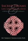 Sacred Dreams & Life Limiting Illness: A Depth Psychospiritual Approach By Terrence P. McGillicuddy Ph. D. Cover Image