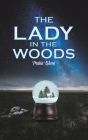 The Lady in the Woods By Maria Bluni Cover Image