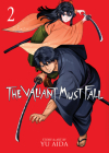 The Valiant Must Fall Vol. 2 By Yu Aida Cover Image