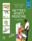 Netter's Sports Medicine (Netter Clinical Science) By Christopher Madden, Margot Putukian, Eric McCarty Cover Image