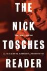 The Nick Tosches Reader By Nick Tosches Cover Image
