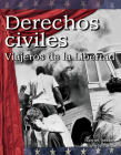 Derechos Civiles: Viajeros de la Libertad (Civil Rights: Freedom Riders) (Spanish Version) (Building Fluency Through Reader's Theater) Cover Image