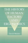 The History of Human Factors and Ergonomics Cover Image