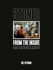 Stones from the Inside: Rare and Unseen Images Cover Image