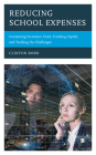 Reducing School Expenses: Containing Insurance Costs, Funding Capital, and Tackling the Challenges By Clinton Born Cover Image