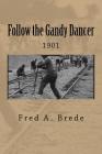 Following the Gandy Dancers: Ruby's Pantry By Fred a. Brede Cover Image