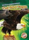 The Bald Eagle (Symbols of American Freedom) Cover Image